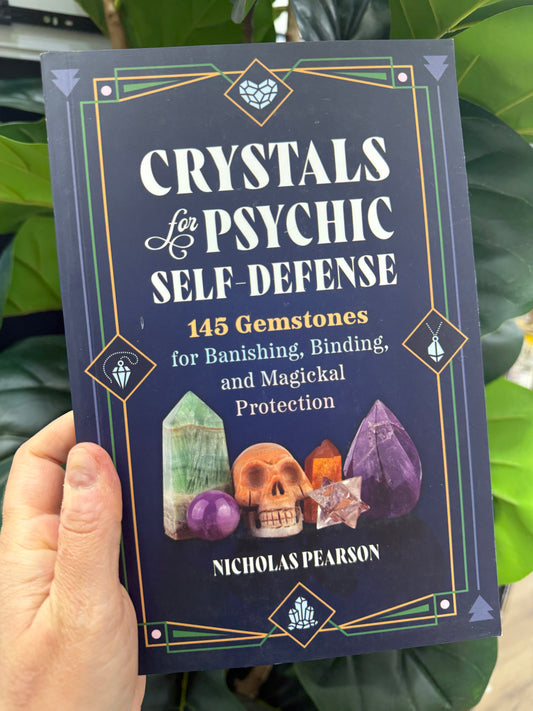 Crystals For Psychic Self-defense By Nicholas Pearson